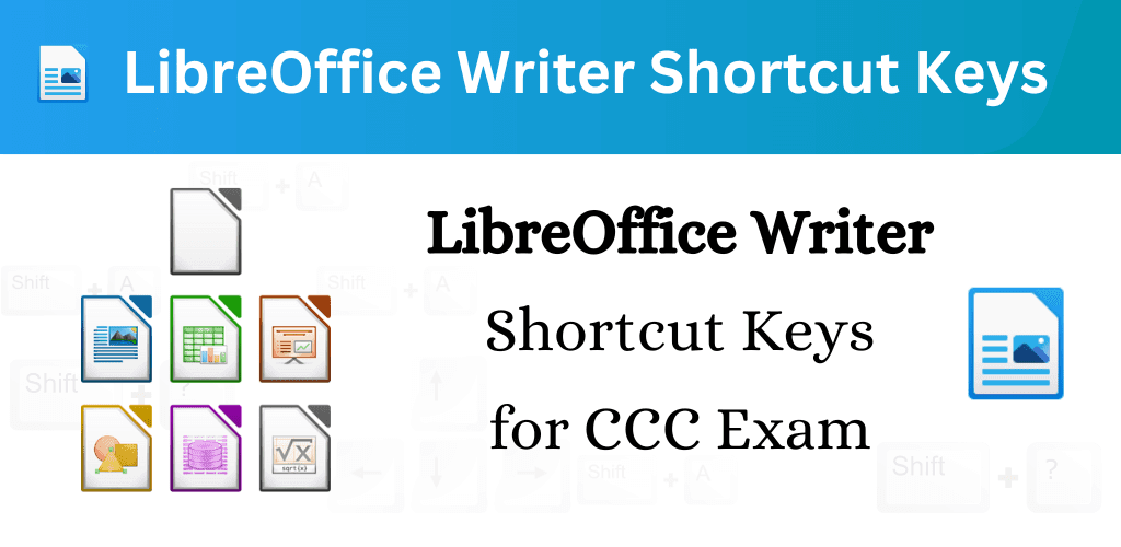LibreOffice Writer Shortcut Keys for CCC – Important Keyboard shortcuts
