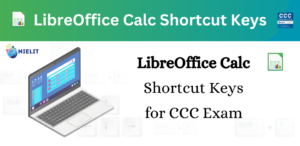 Read more about the article LibreOffice Calc Shortcut keys for CCC Exam – Most Important